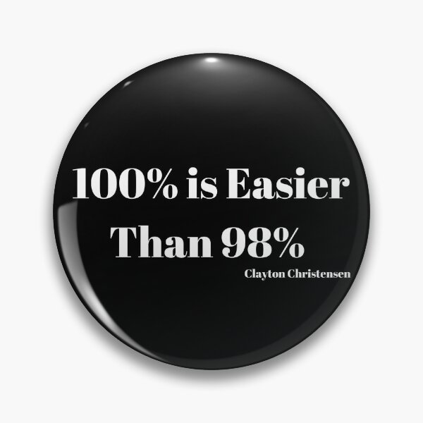 Item preview, 100% is easier than 98% Clayton Christensen designed and sold by timg58.