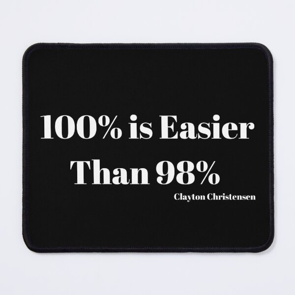 Item preview, 100% is easier than 98% Clayton Christensen designed and sold by timg58.