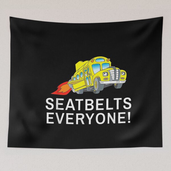 Item preview, Seatbelts Everyone Funny Magic School Bus Driver designed and sold by donnaeeqs624.