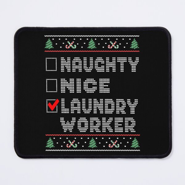 Item preview, Naughty Nice Laundry Worker, Matching Christmas Group Pajama design designed and sold by Merchking1.