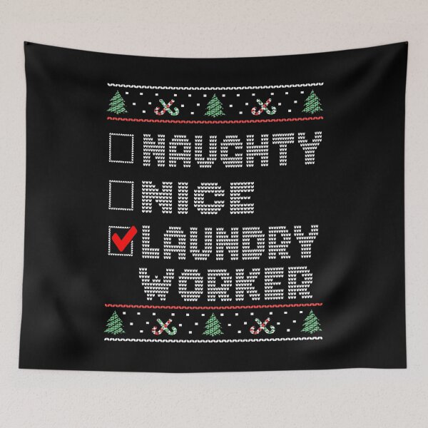 Item preview, Naughty Nice Laundry Worker, Matching Christmas Group Pajama design designed and sold by Merchking1.