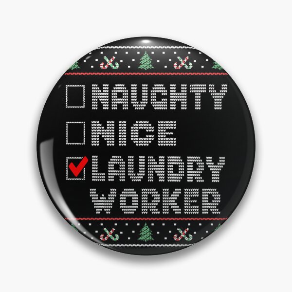 Item preview, Naughty Nice Laundry Worker, Matching Christmas Group Pajama design designed and sold by Merchking1.