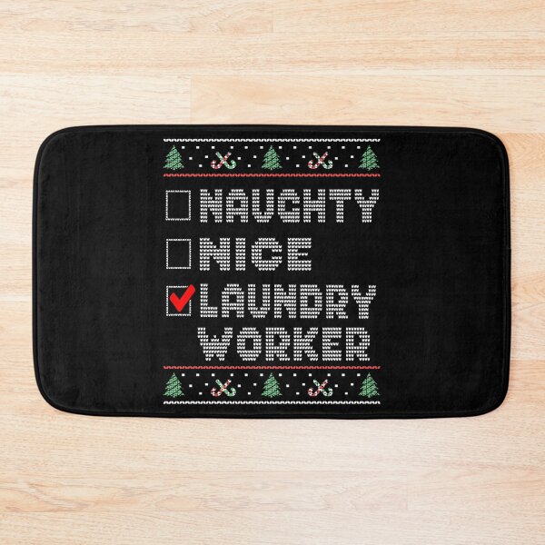 Item preview, Naughty Nice Laundry Worker, Matching Christmas Group Pajama design designed and sold by Merchking1.