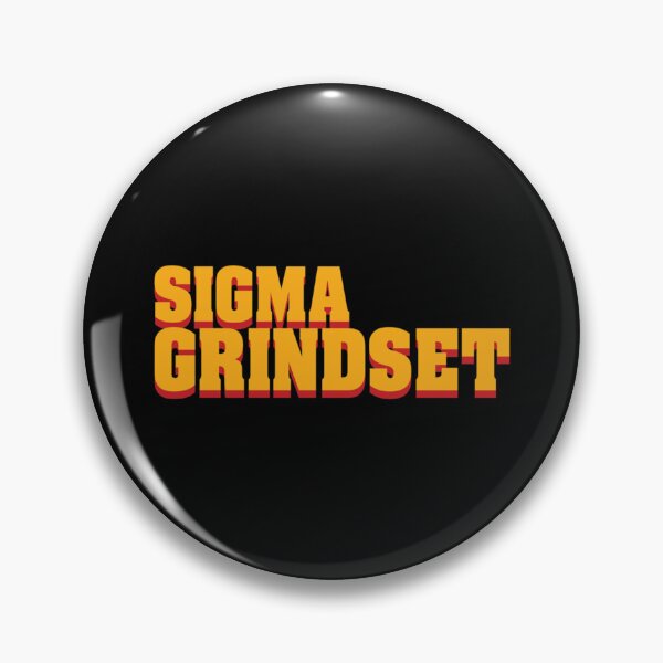 Item preview, Sigma Grindset   designed and sold by PhamilyCusz.