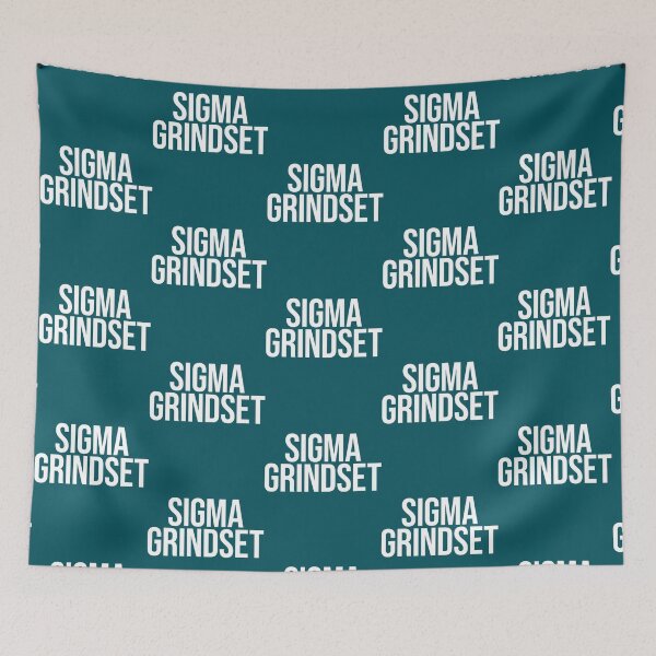 Item preview, Sigma Grindset   designed and sold by PhamilyCusz.