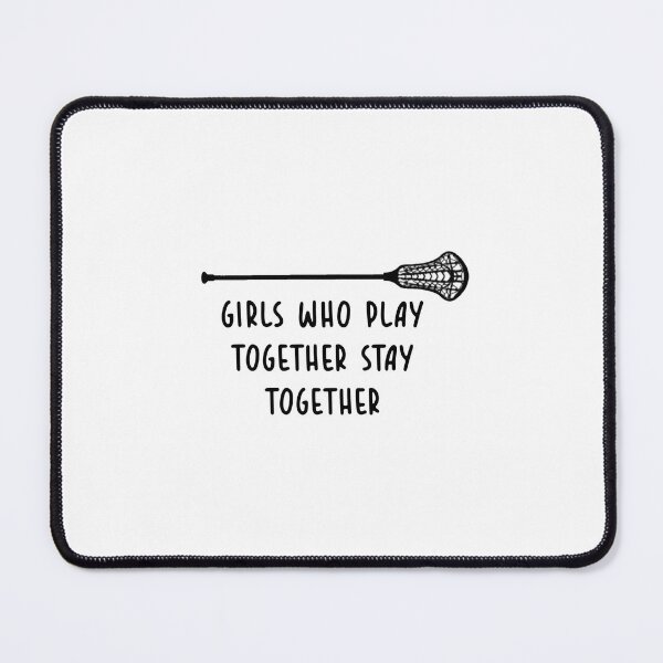 Item preview, Girls who play together stay together - lacrosse quote designed and sold by Madeline-13.