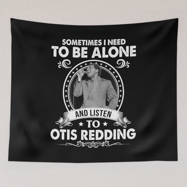 Item preview, Sometime I Need To Be Alone and Listen To Otis Redding designed and sold by GerardLabbe.