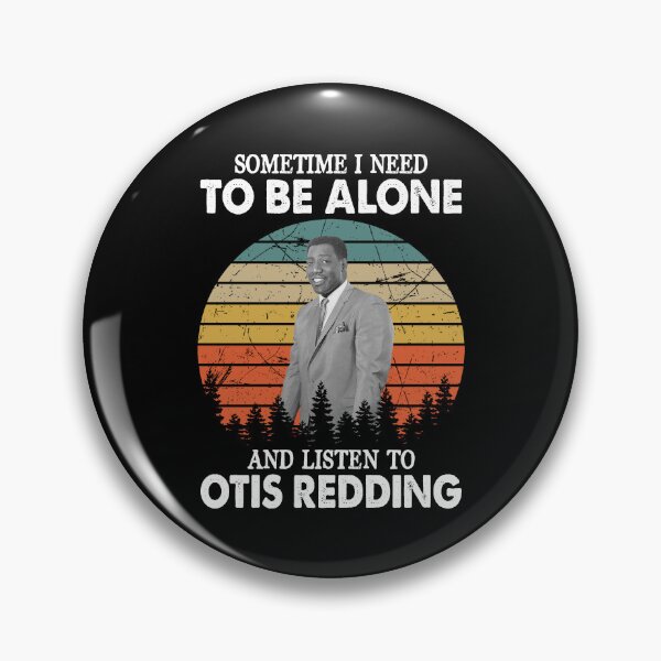 Item preview, Sometimes I Need To Be Alone And Listen To Otis Redding Vintage designed and sold by GerardLabbe.