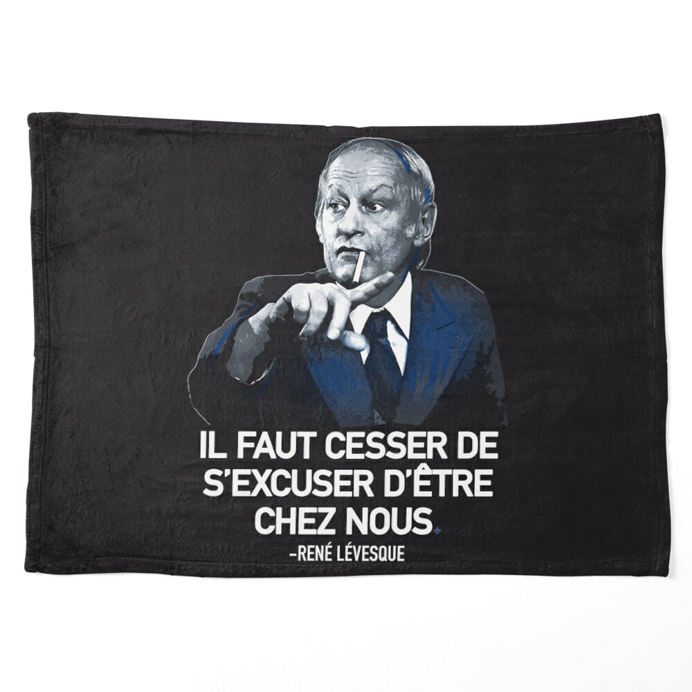 René Lévesque quote Il faut cesser de s'excuser d'être chez nous Quebec HD  HIGH QUALITY ONLINE STORE | Sticker