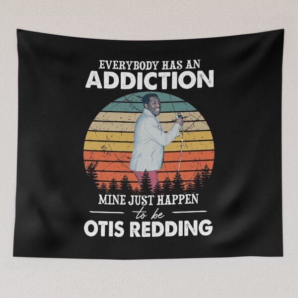 Item preview, Everybody Has An Addiction Mine Just Happens To Be Otis Redding Vintage designed and sold by GerardLabbe.