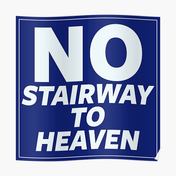 No Stairway to Heaven Poster