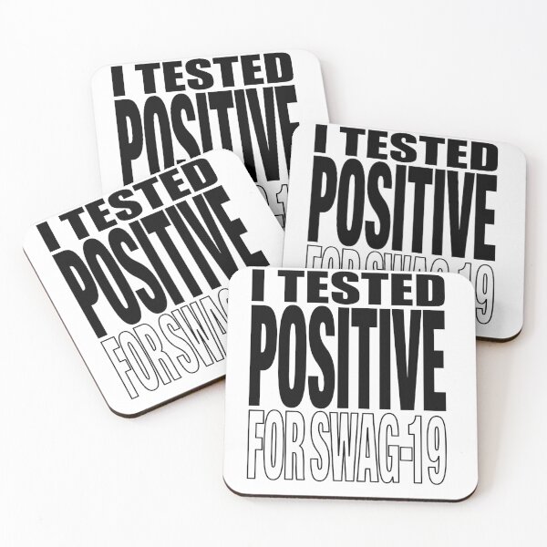 Item preview, I Tested Positive For SWAG-19 designed and sold by Artprohere.