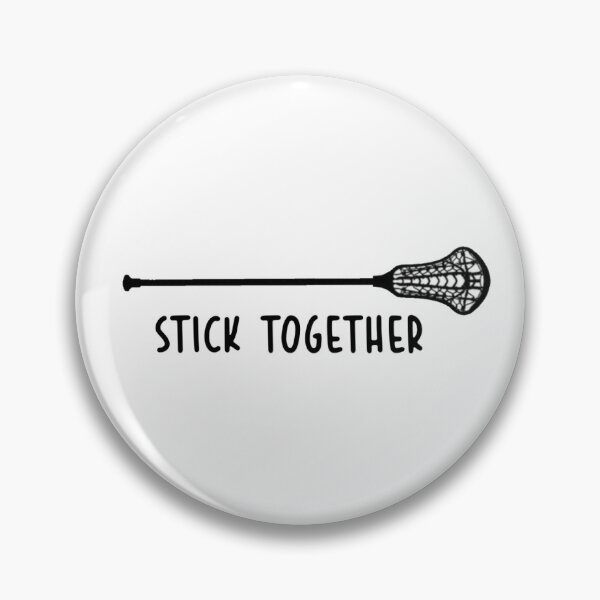 Item preview, Stick together - lacrosse quote designed and sold by Madeline-13.
