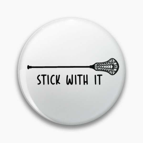 Item preview, Stick with it - lacrosse quote designed and sold by Madeline-13.