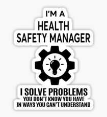 HEALTH SAFETY MANAGER - NICE DESIGN 2017 Sticker