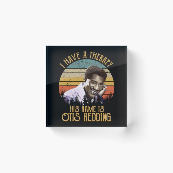 Item preview, I Have A Therapy His Is Otis Redding Art Gift designed and sold by GerardLabbe.