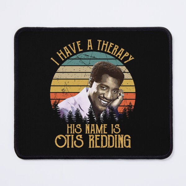 Item preview, I Have A Therapy His Is Otis Redding Art Gift designed and sold by GerardLabbe.