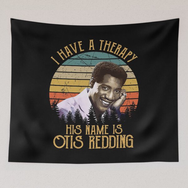 Item preview, I Have A Therapy His Is Otis Redding Art Gift designed and sold by GerardLabbe.