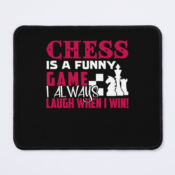 Item preview, Chess - Chess Is A Funny Game designed and sold by UnknownArtistt.