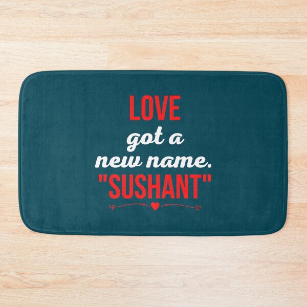 Item preview, Love got a new name. Sushant   designed and sold by KadneRobder.