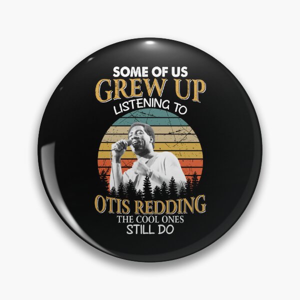 Item preview, Some Of Us Grew Up Listening To Otis Redding The Cool Ones Still Do Vintage designed and sold by GerardLabbe.