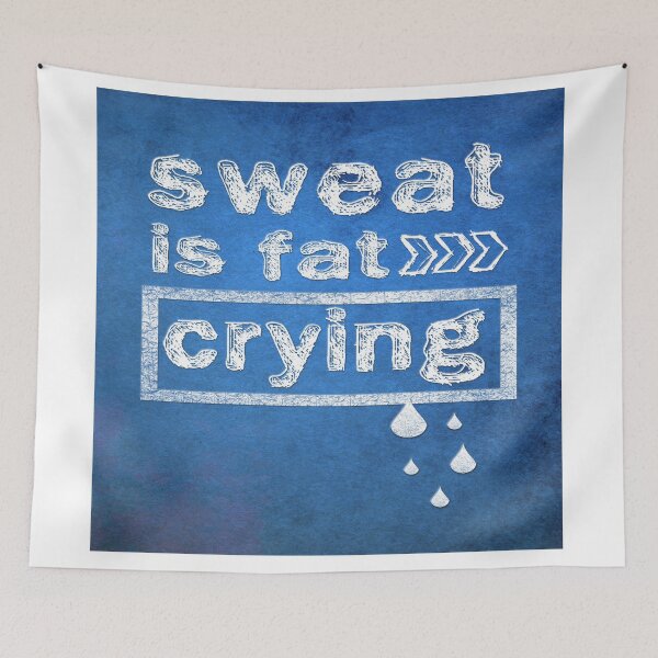 Item preview, Sweat is fat Crying Gym Fitness inspirational Quotes designed and sold by creativeideaz.