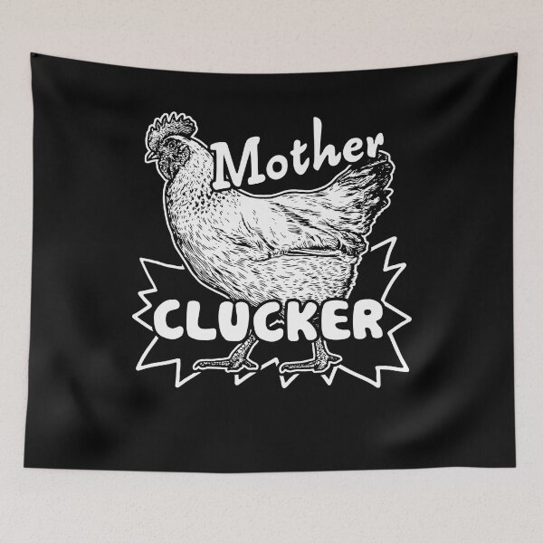 Item preview, Chicken - Chicken Mother Clucker designed and sold by UnknownArtistt.