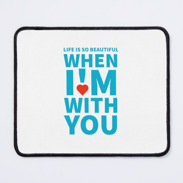 Item preview, Life Is So Beautiful When I'm With You Lover Design designed and sold by RiyonArts.