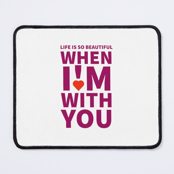 Item preview, Life Is So Beautiful When I'm With You Lover Design designed and sold by RiyonArts.