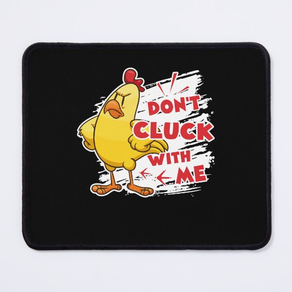 Item preview, Chicken - Don't Cluck With Chicken designed and sold by UnknownArtistt.