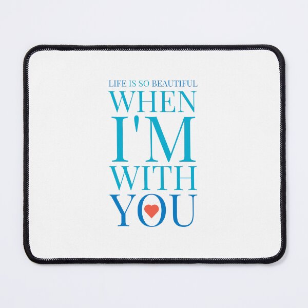 Item preview, Life Is So Beautiful When I'm With You Lover Design designed and sold by RiyonArts.