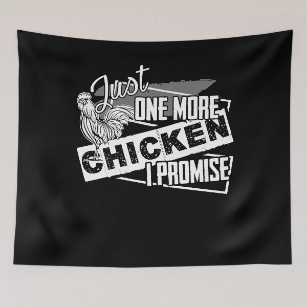 Item preview, Chicken - Just One More Chicken designed and sold by UnknownArtistt.