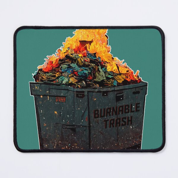 Item preview, Burnable trash designed and sold by PrintPhrases.