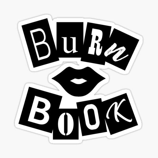 Mean Girls: Burn Book Sticker for Sale by catalystdesign