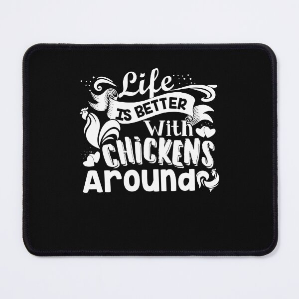 Item preview, Chicken - Life Is Better With Chickens designed and sold by UnknownArtistt.