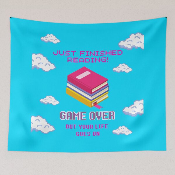 Item preview, Just finished Reading. Game Over! But Your Life Goes On Design! designed and sold by tmdaliggr.
