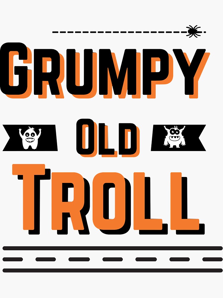 Grumpy Old Troll Sticker For Sale By Usplboutique1 Redbubble 