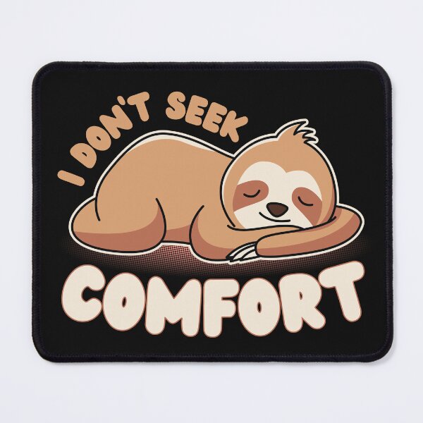 Item preview, We do not seek comfort | I do not seek comfort | Animals | Sloth Sleeping designed and sold by DrawingBoard.