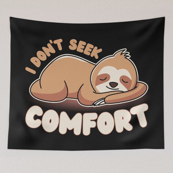 Item preview, We do not seek comfort | I do not seek comfort | Animals | Sloth Sleeping designed and sold by DrawingBoard.