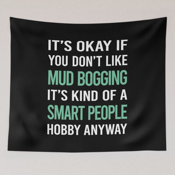 Item preview, Smart People Hobby Mud Bogging Mudding designed and sold by RonaldEwing4782.