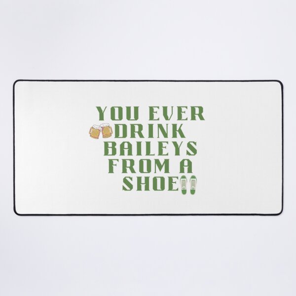 Item preview, You ever drinks baileys from a shoe designed and sold by ALS-KB.