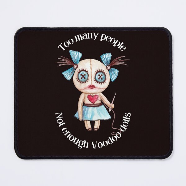 Item preview, Too Many People Not Enough Voodoo Dolls designed and sold by desireedickens.