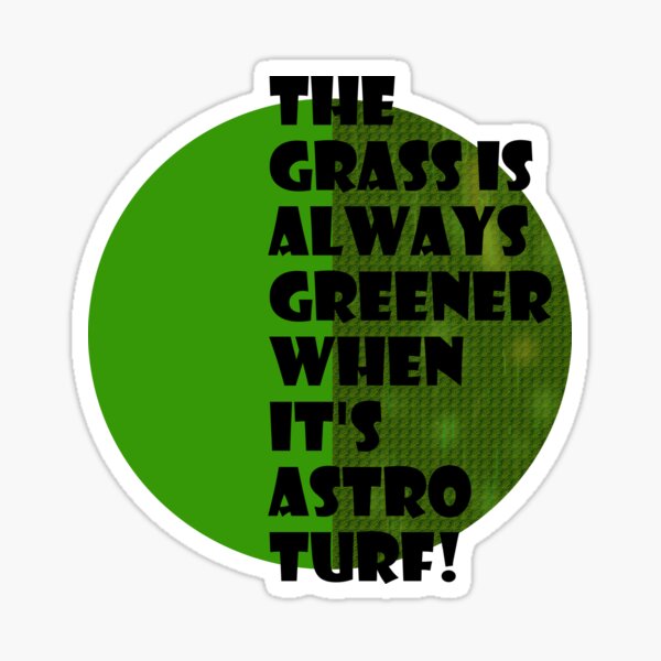 The grass is always greener Sticker