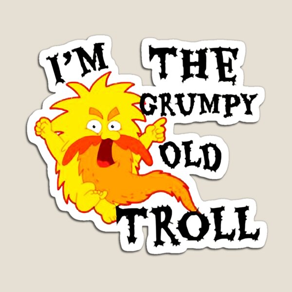 Item preview, I_m The Grumpy Old Troll designed and sold by USPLboutique1.