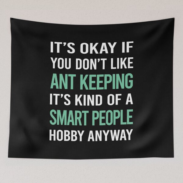 Item preview, Smart People Hobby Ant Keeping Ants Myrmecology Myrmecologist designed and sold by RonaldEwing4782.