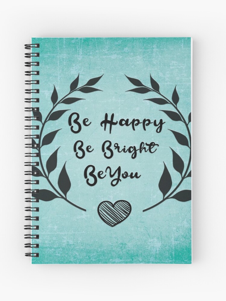 Be Happy Be Bright Be You Daily Motivational Quotes