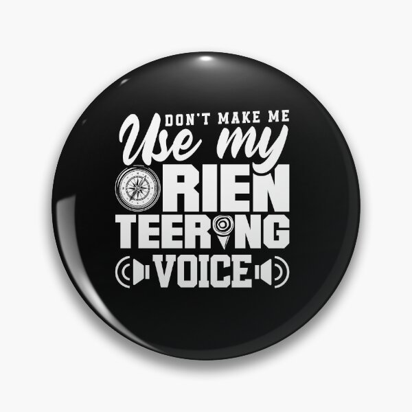 Item preview, Orienteer Running Dont Make Me Use My Orienteering Voice designed and sold by ShopTheStyle.