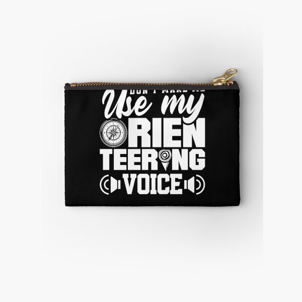 Item preview, Orienteer Running Dont Make Me Use My Orienteering Voice designed and sold by ShopTheStyle.