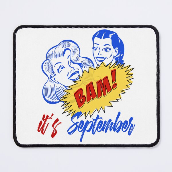 Item preview, BAM! It's September - Cool Retro Design for T-shirts, IPhone Cases, Stickers and Other Accessories designed and sold by Ridiculam Toga.