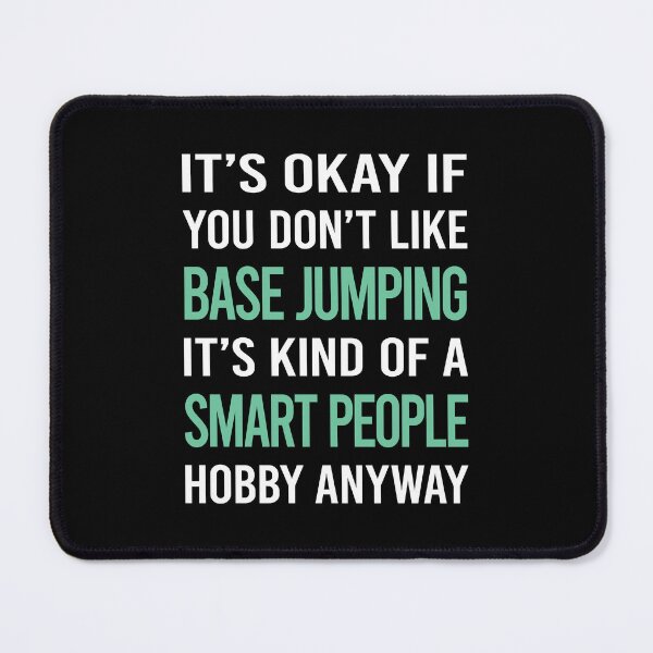 Item preview, Smart People Hobby Base Jumping designed and sold by RonaldEwing4782.